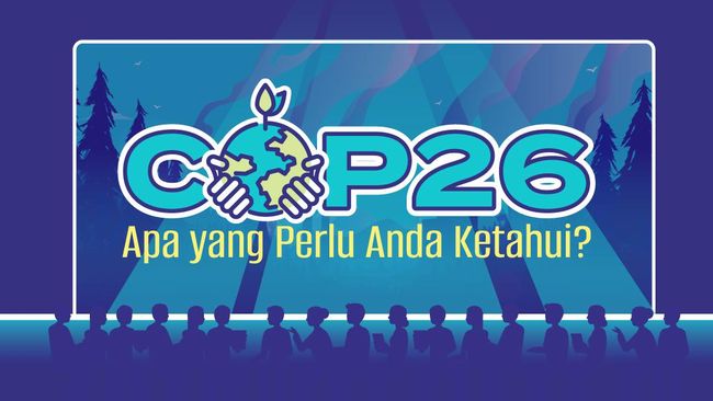 INFOGRAFIS: COP26, Apa yang Perlu Anda Ketahui?