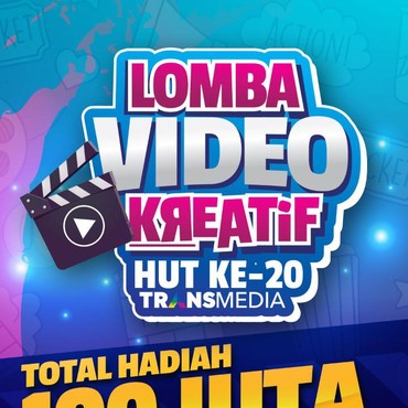Yuk Ikut Lomba Video Kreatif HUT ke-20 Transmedia & Menangkan Hadiah Total Rp100 Juta