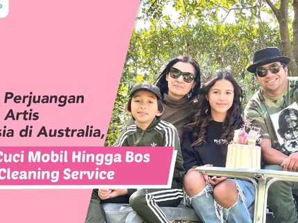 7 Fakta Perjuangan Mantan Artis Indonesia di Australia, dari Cuci Mobil Hingga Bos Cleaning Service