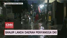 VIDEO: Banjir Landa Daerah Penyangga DKI