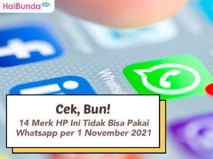 Cek, Bun! 14 Merek HP Ini Tidak Bisa Pakai Whatsapp per 1 November 2021