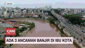 VIDEO: Ada 3 Ancaman Banjir di Ibu Kota