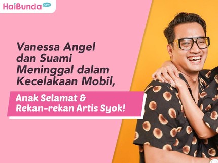 Vanessa Angel dan Suami Meninggal dalam Kecelakaan Mobil, Anak Selamat & Rekan-rekan Artis Syok