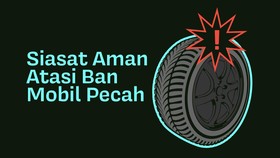 INFOGRAFIS: Siasat Aman Atasi Ban Mobil Pecah