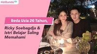 Beda Usia 26 Tahun, Ricky Soebagdja & Istri Belajar Saling Memahami