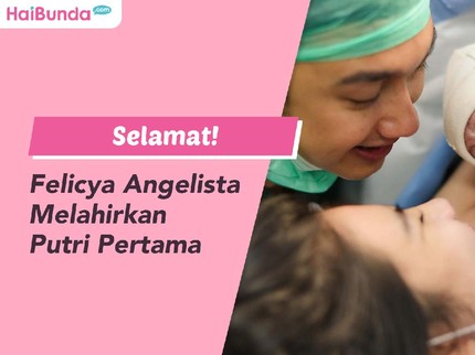 Selamat! Felicya Angelista Melahirkan Putri Pertama