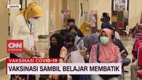 VIDEO: Vaksin Sambil Belajar Membatik