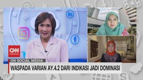 VIDEO: Waspada Varian AY.4.2 dari Indikasi jadi Dominasi
