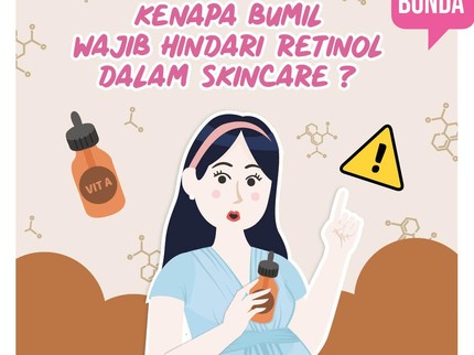 Kenapa Bumil Wajib Hindari Retinol dalam Skincare?