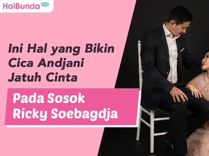 Ini Hal yang Bikin Cica Andjani Jatuh Cinta Pada Sosok Ricky Soebagdja