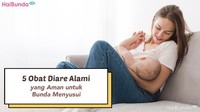 5 Obat Diare Alami yang Aman untuk Bunda Menyusui