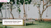 5 Rekomendasi Desain Taman di Lahan Sempit, Wajib Coba!