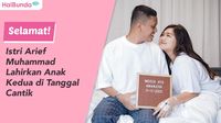 Selamat! Istri Arief Muhammad Lahirkan Anak Kedua Di Tanggal Cantik