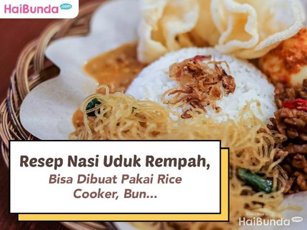Resep Nasi Uduk Rempah, Bisa Dibuat Pakai Rice Cooker, Bun...