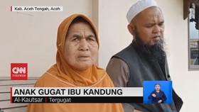 VIDEO: Anak Gugat Ibu Kandung ke Pengadilan