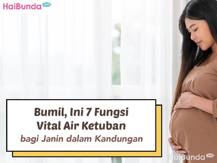 Bumil, Ini 7 Fungsi Vital Air Ketuban bagi Janin dalam Kandungan