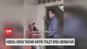 VIDEO: Heboh, Erick Thohir Kritik Toilet Spbu Berbayar