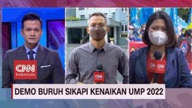 VIDEO: Demo Buruh Sikapi Kenaikan UMP 2022