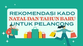 INFOGRAFIS: Rekomendasi Kado Natal dan Tahun Baru untuk Pelancong