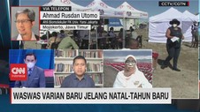 VIDEO: Waswas Varian Baru Jelang Natal-Tahun Baru