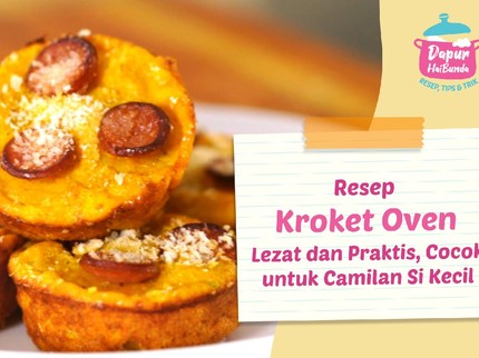 Resep Kroket Oven Ala Chef Steby, Lezat dan Bergizi