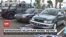 VIDEO: Mengenang Kejayaan Mobil Retro