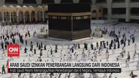 VIDEO: Arab Saudi izinkan Penerbangan Langsung Dari Indonesia