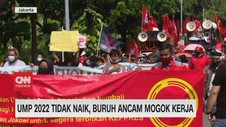 VIDEO: UMP 2022 Tidak Naik, Buruh Ancam Mogok Kerja