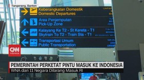 VIDEO: Pemerintah Perketat Pintu Masuk ke Indonesia
