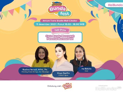 Yuk Kulik Cara Mencegah Parental Burnout Bersama Psikolog & Maya Septha