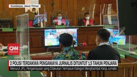 VIDEO: 2 Polisi Terdakwa Penganiaya Jurnalis Dituntut 1,5 Tahun Penjar