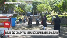 VIDEO: Reuni 212 di Sentul Kemungkinan Batal Digelar