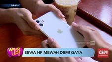 VIDEO: Sewa HP Mewah demi Gaya