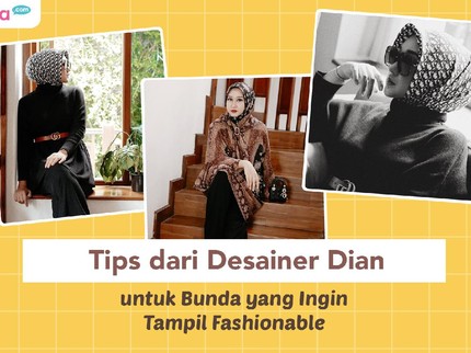 Tips dari Desainer Dian Pelangi untuk Bunda yang Ingin Tampil Fashionable