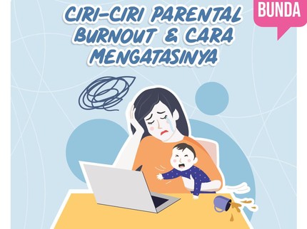 Ciri-ciri Parental Burnout dan Cara Mengatasinya