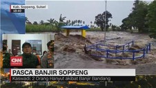 VIDEO: Pasca Banjir Soppeng