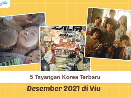 5 Tayangan Korea Terbaru Desember 2021 di Viu, Bisa Jadi Teman Lewati Malam Tahun Baru