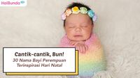 10 Rangkaian Nama Bayi Perempuan Kristen 3 Suku Kata, Indah & Menawan