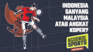 NGOBROL SPORTS: Indonesia Ganyang Malaysia atau Angkat Koper?