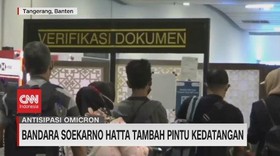 VIDEO: Bandara Soekarno Hatta Tambah Pintu Kedatangan