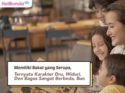 Memiliki Bakat yang Serupa, Ternyata Karakter Dru, Widuri, Den Bagus Sangat Berbeda, Bun