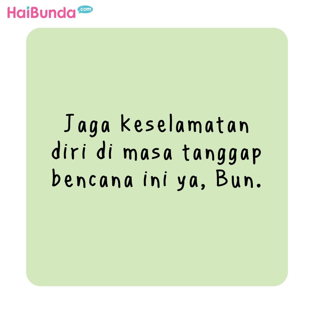 Ayah, Bunda, dan Kakak terpaksa ngungsi karena rumah kebanjiran.