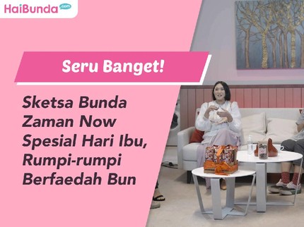 Seru Banget! Sketsa Bunda Zaman Now Spesial Hari Ibu, Rumpi-rumpi Berfaedah Bun