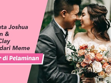 Kisah Cinta Joshua Suherman & Clairine Clay Berawal dari Meme, Berakhir di Pelaminan