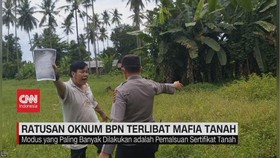 VIDEO: Ratusan Oknum BPN Terlibat Mafia Tanah