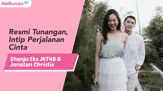 Resmi Tunangan Intip Perjalanan Cinta Shanju Eks Jkt48 And Jonatan Christie