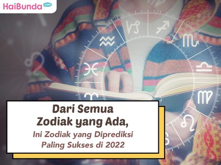 Dari Semua Zodiak yang Ada, Ini Zodiak yang Diprediksi Paling Sukses di 2022