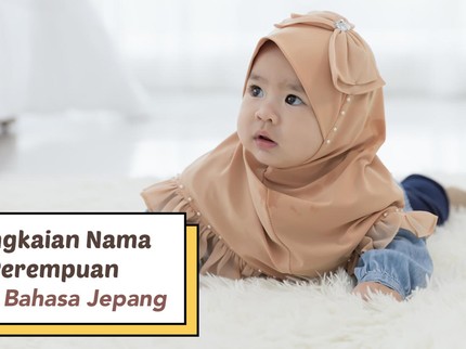 5 Ide Rangkaian Nama Bayi Perempuan Islami dari Bahasa Jepang