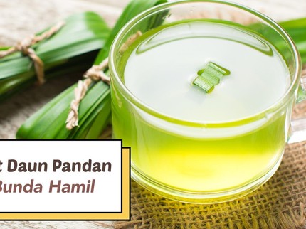 5 Manfaat Daun Pandan untuk Bunda Hamil