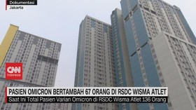 VIDEO: Pasien Omicron Bertambah 67 Orang di RSDC Wisma Atlet